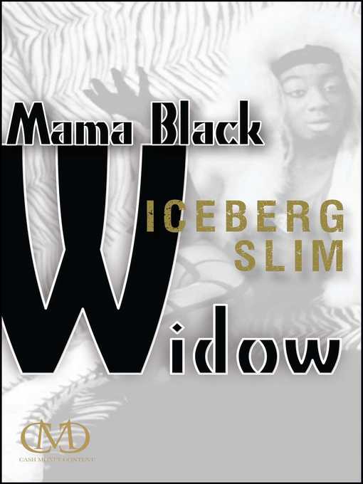 Title details for Mama Black Widow by Iceberg Slim - Wait list